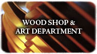 Wood Shop and Art Department